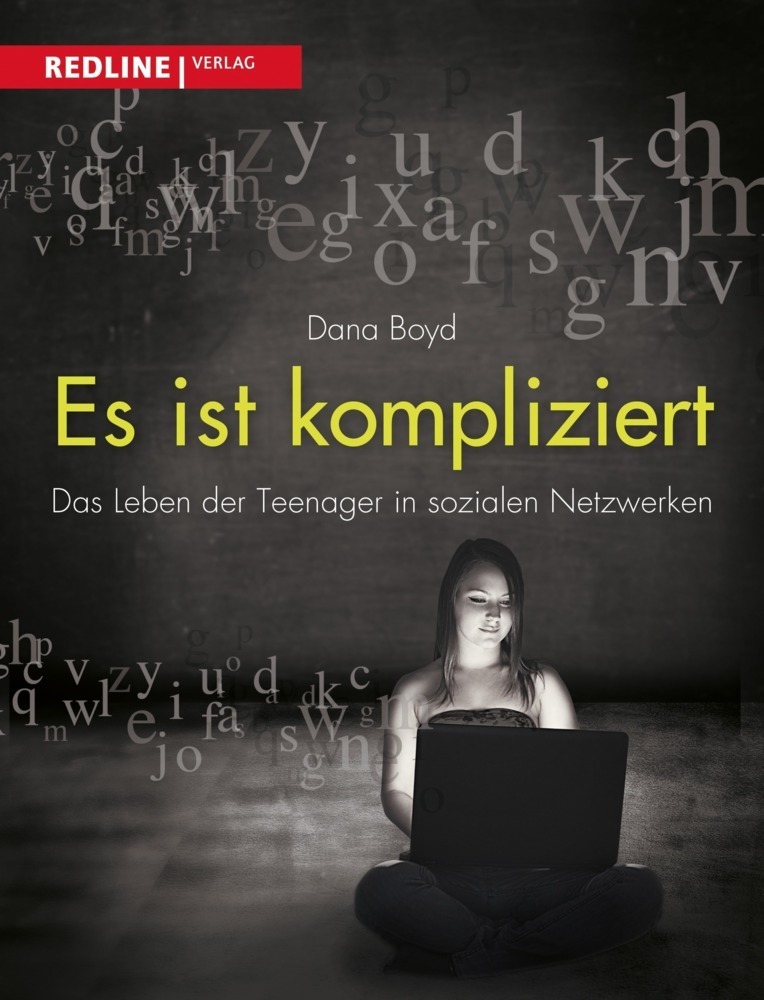Cover: 9783868815559 | Es ist kompliziert | Das Leben der Teenager in sozialen Netzwerken