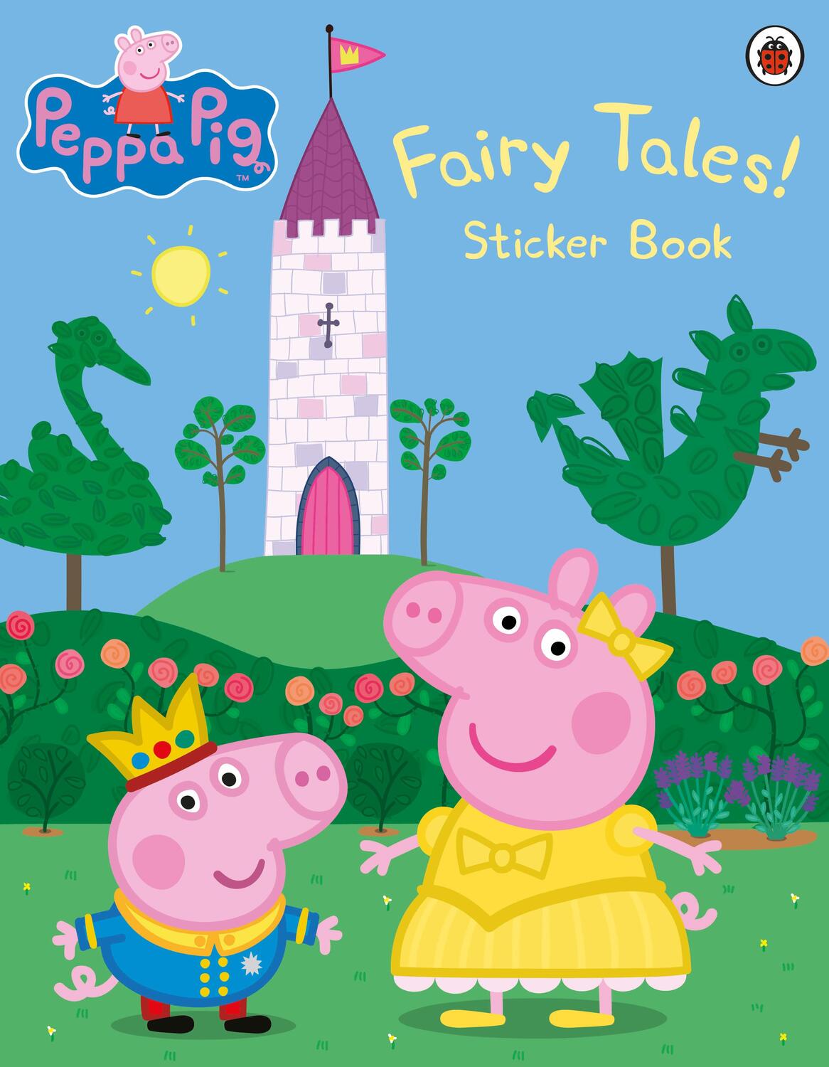 Cover: 9780241245217 | Peppa Pig: Fairy Tales! Sticker Book | Peppa Pig | Taschenbuch | 2015