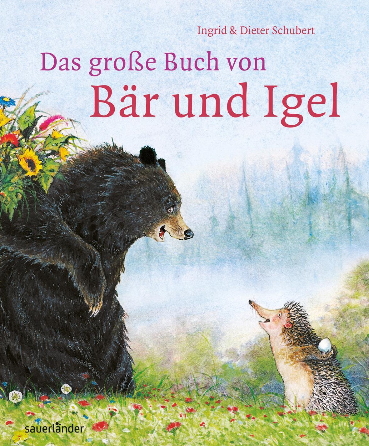 Das große Buch von Bär und Igel - Schubert, Ingrid