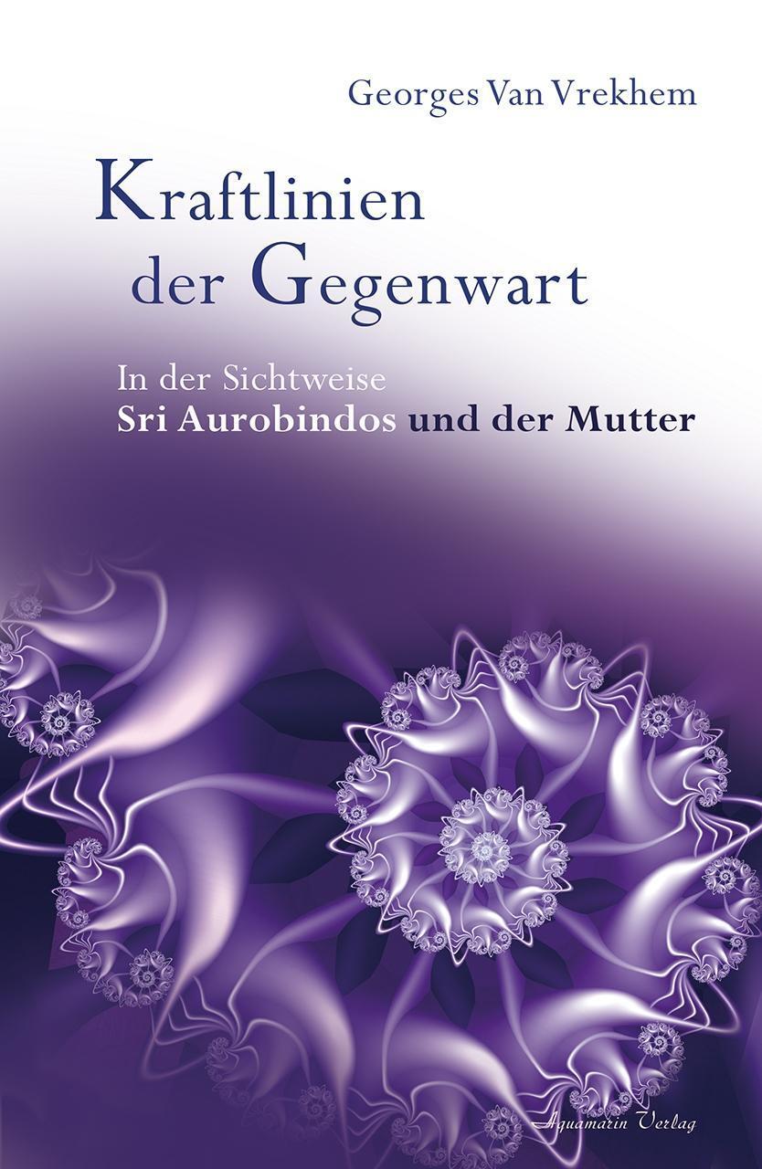 Cover: 9783894278014 | Kraftlinien der Gegenwart | Georges Van Vrekhem | Buch | 288 S. | 2017