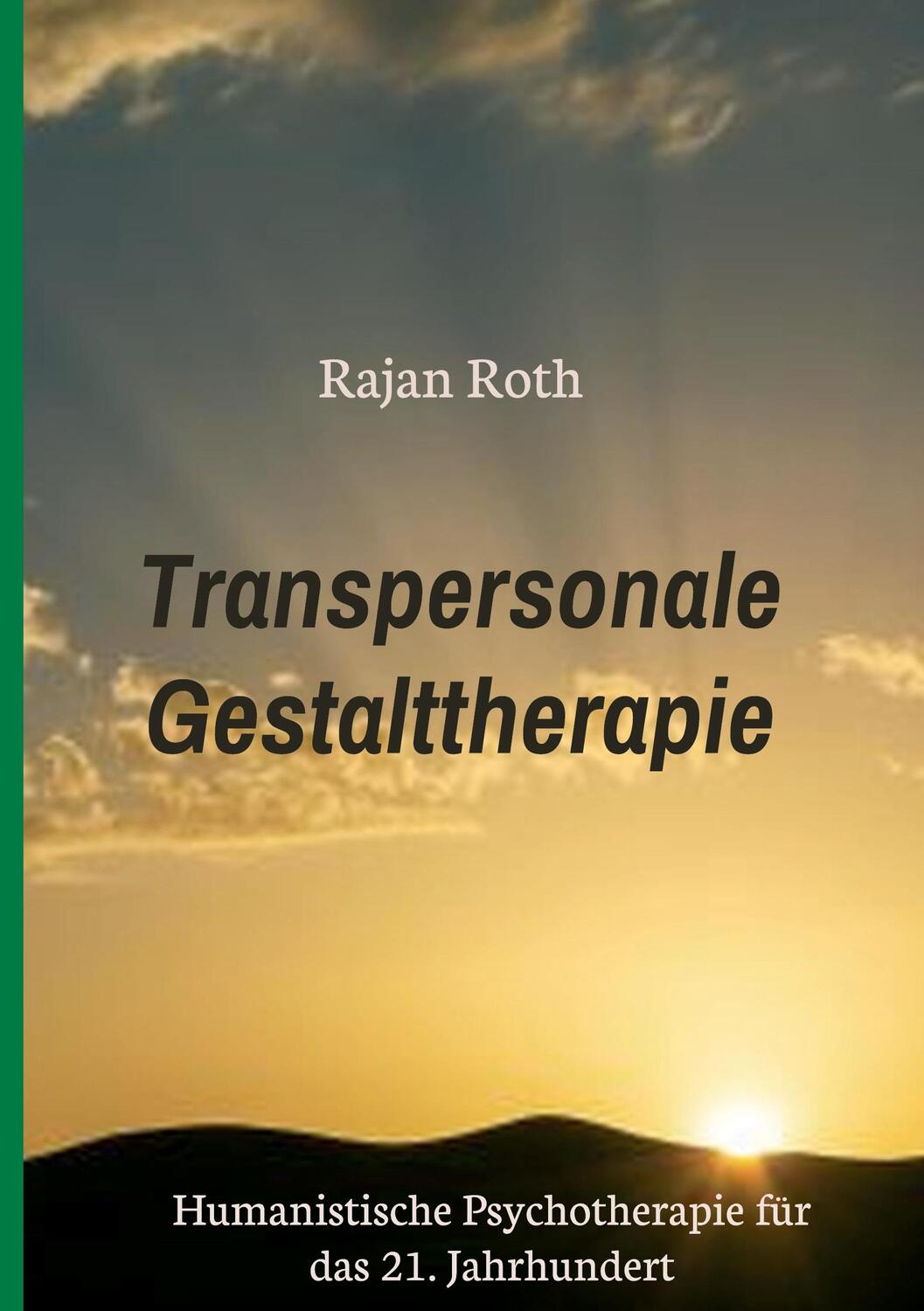 Cover: 9783347297531 | Transpersonale Gestalttherapie | Rajan Roth | Buch | 228 S. | Deutsch