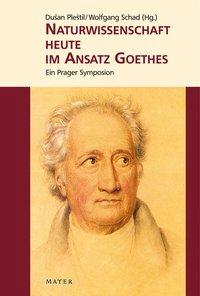 Cover: 9783932386985 | Naturwissenschaft heute im Ansatz Goethes | Dusan Plestil | Buch