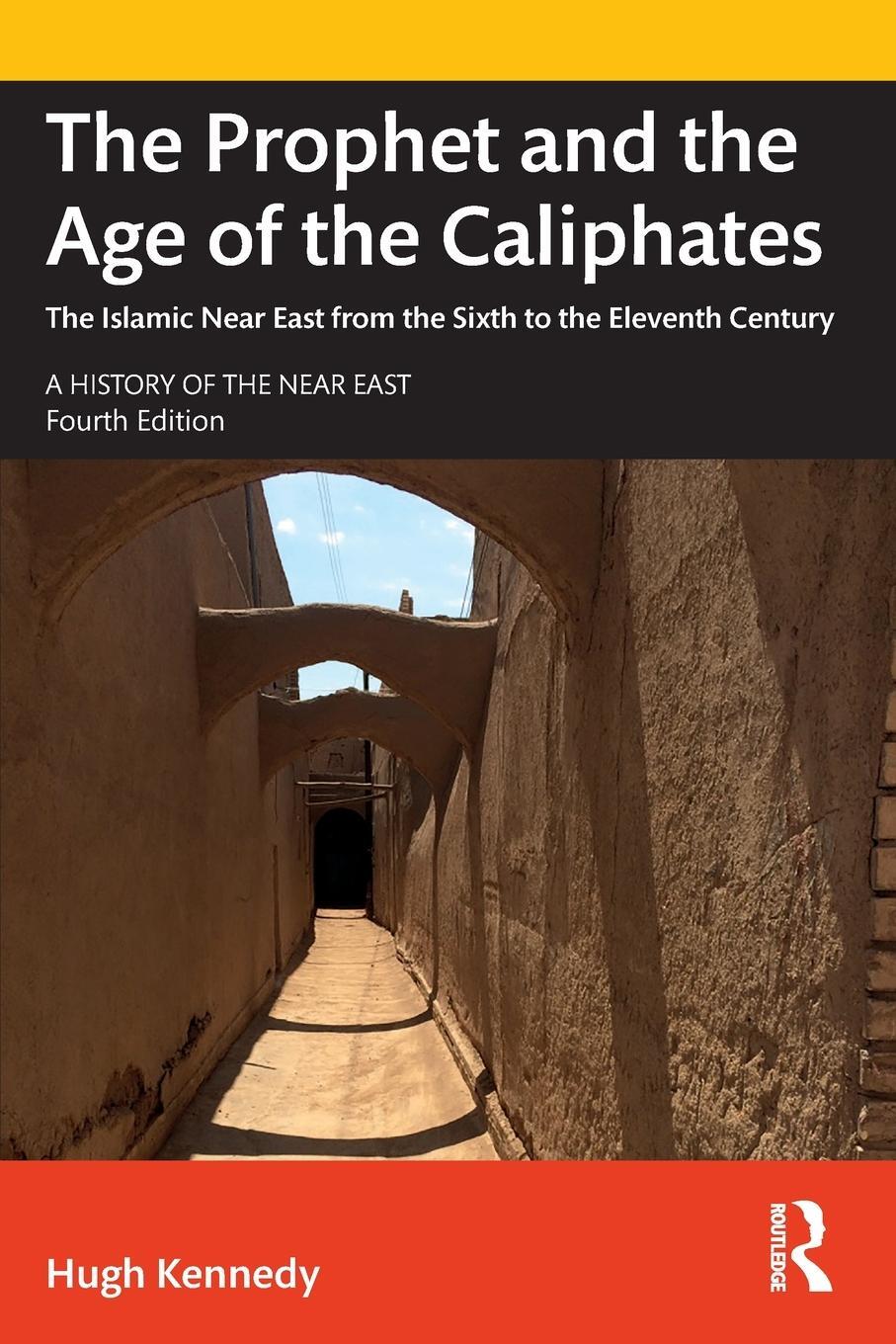 Cover: 9780367366896 | The Prophet and the Age of the Caliphates | Hugh Kennedy | Taschenbuch