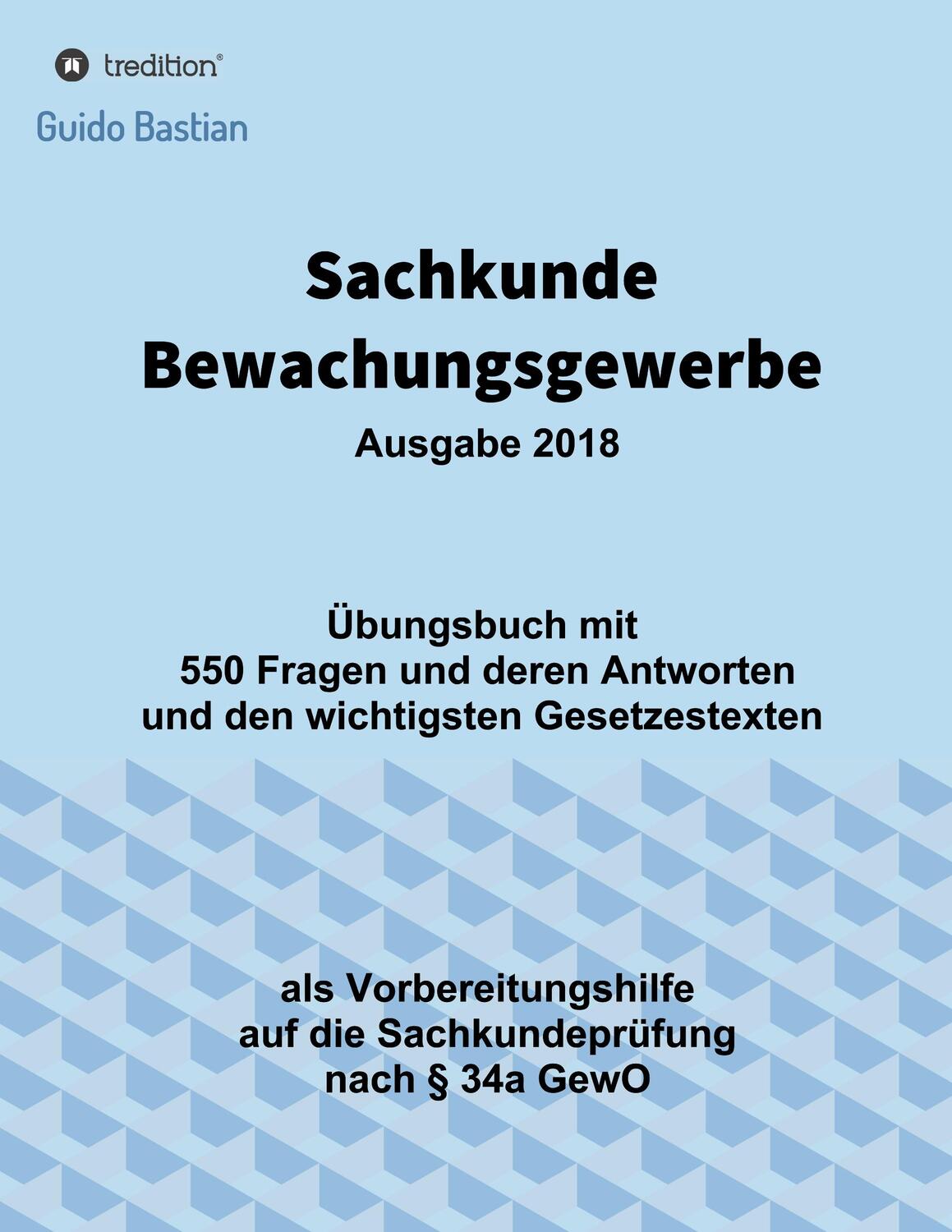 Cover: 9783746967400 | Sachkunde Bewachungsgewerbe | Guido Bastian | Taschenbuch | Paperback