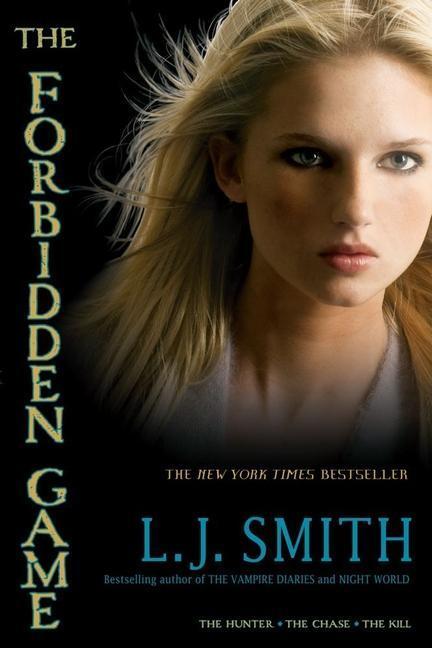 Cover: 9781416989400 | The Forbidden Game: The Hunter; The Chase; The Kill | L. J. Smith