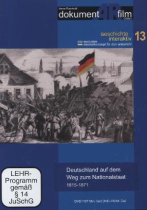 Cover: 9783981256420 | Deutschland auf dem Weg zum Nationalstaat 1815-1871, 1 DVD m....