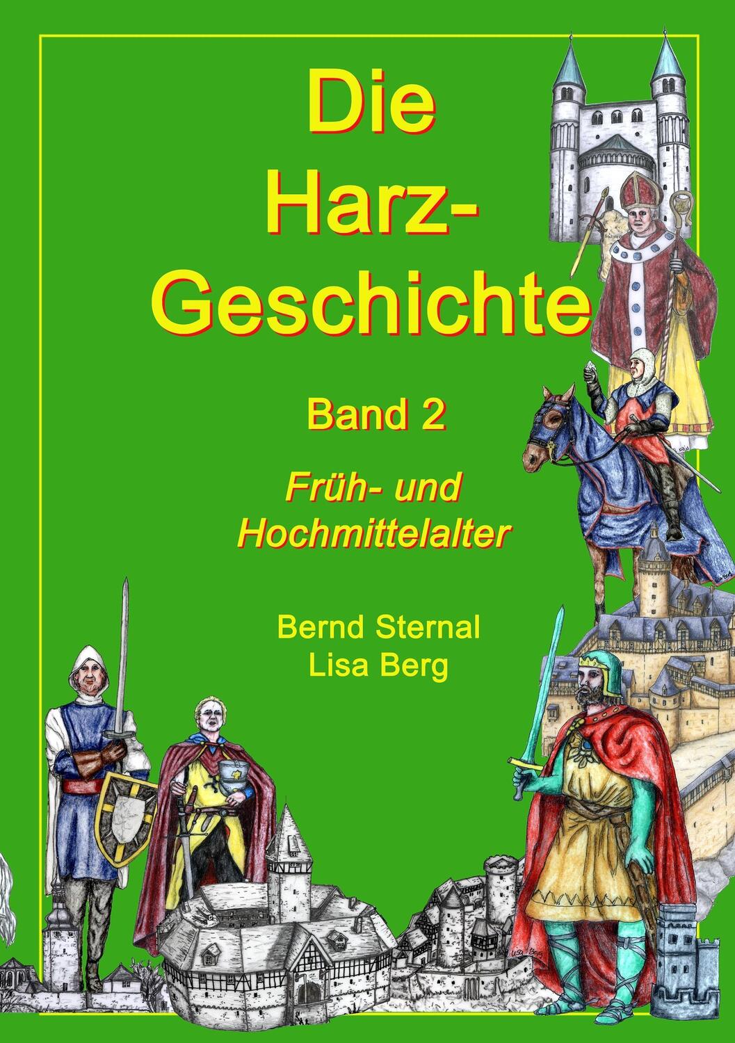 Cover: 9783848207466 | Die Harz - Geschichte | Früh- und Hochmittelalter | Sternal (u. a.)