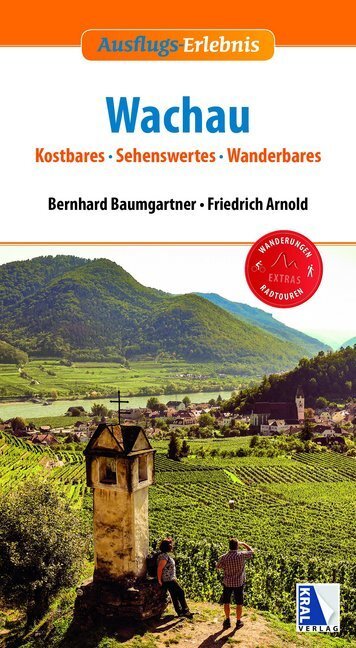 Cover: 9783990246238 | Wachau | Kostbares, Sehenswertes, Wanderbares. Wanderungen, Radtouren