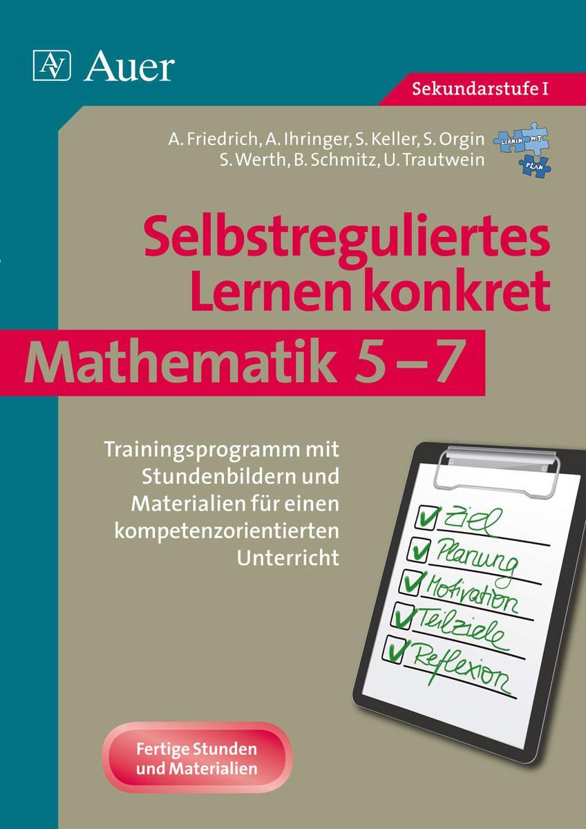 Cover: 9783403075134 | Selbstreguliertes Lernen konkret - Mathematik 5-7 | Alena Friedrich