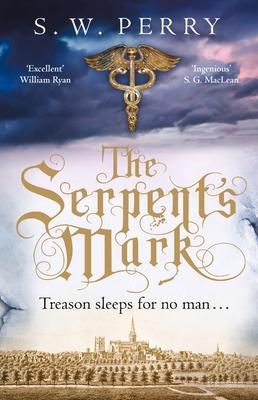 Cover: 9781786494986 | The Serpent's Mark | S. W. Perry | Taschenbuch | 430 S. | Englisch