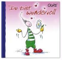 Cover: 9783900244811 | Oups. Du bist wundervoll | Kurt Hörtenhuber | Buch | Deutsch | 2009