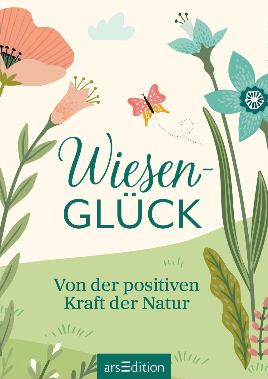 Bild: 9783845862859 | Wiesenglück | Von der positiven Kraft der Natur | Taschenbuch | 50 S.