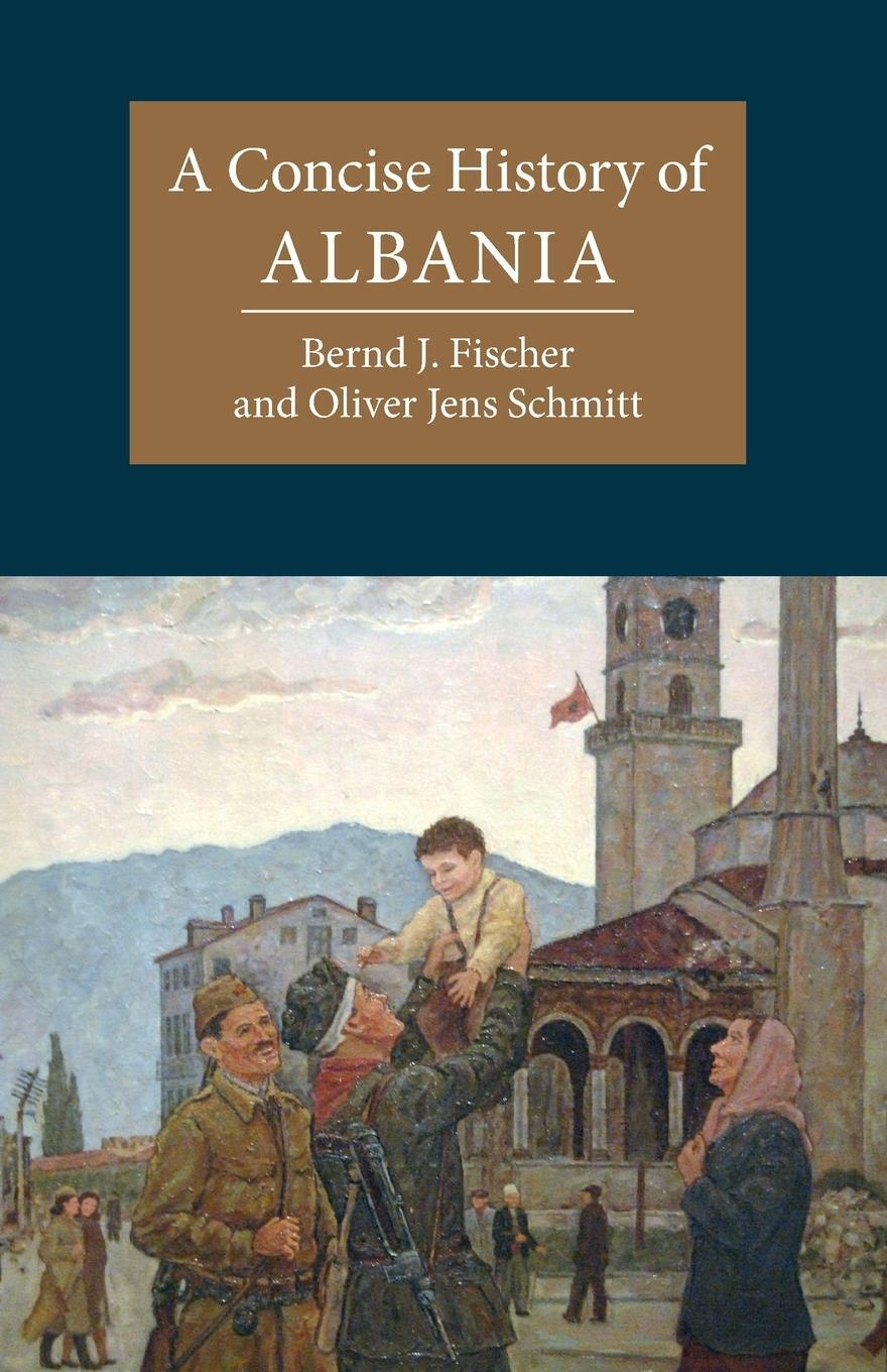 Cover: 9781107662186 | A Concise History of Albania | Bernd J. Fischer (u. a.) | Taschenbuch