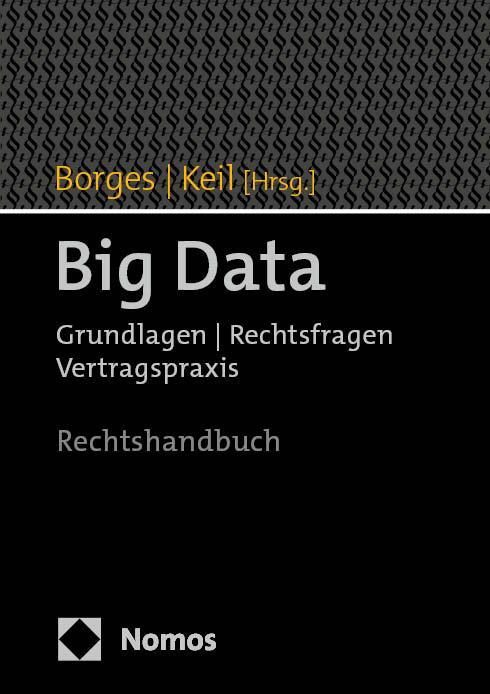 Cover: 9783848771967 | Big Data | Grundlagen Rechtsfragen Vertragspraxis | Borges (u. a.)