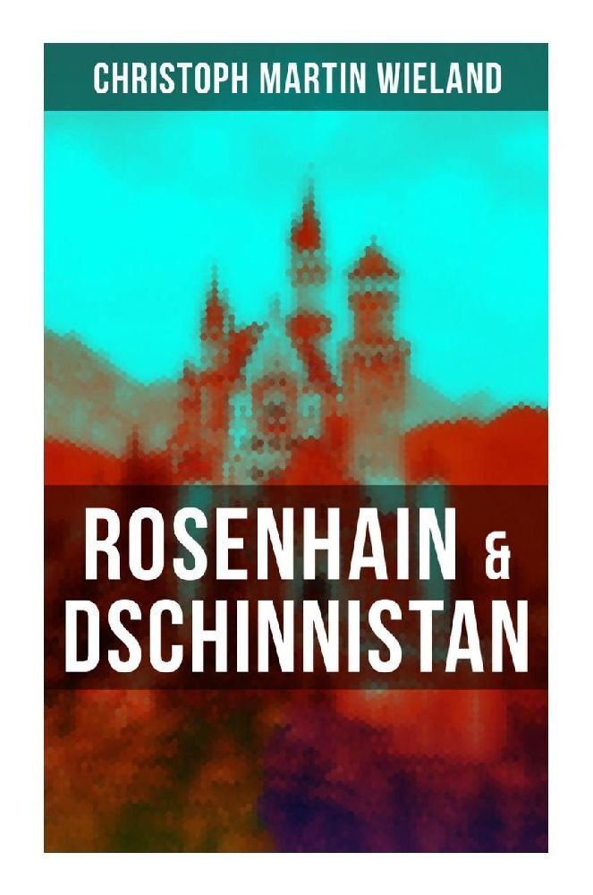 Cover: 9788027265831 | Rosenhain &amp; Dschinnistan | Zauber- und Geistermärchen | Wieland | Buch