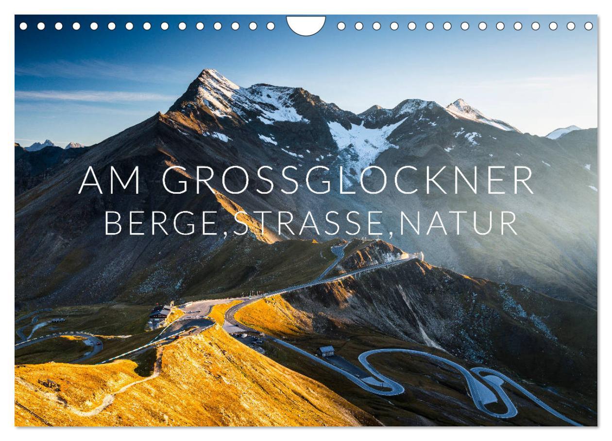 Cover: 9783435423637 | Am Großglockner. Berge, Straße, Natur (Wandkalender 2025 DIN A4...