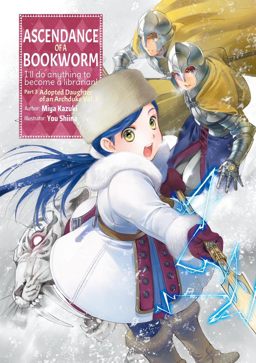 Cover: 9781718356092 | Ascendance of a Bookworm: Part 3 Volume 3 | Miya Kazuki | Taschenbuch