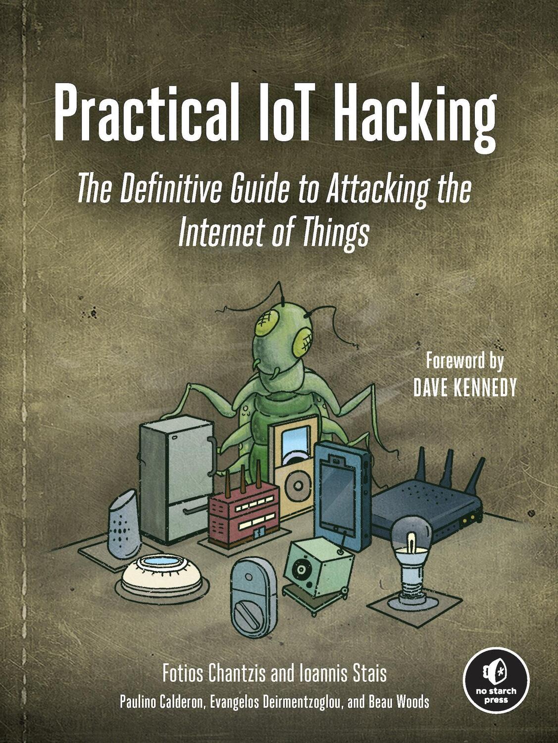 Cover: 9781718500907 | Practical IoT Hacking | Fotios Chantzis (u. a.) | Taschenbuch | 2021