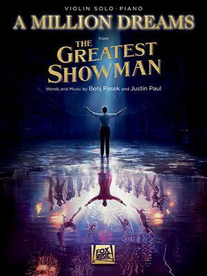 Cover: 9781540060525 | A Million Dreams (from the Greatest Showman): Violin with Piano...