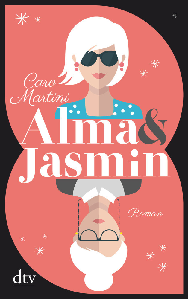 Cover: 9783423216401 | Alma &amp; Jasmin | Roman | Caro Martini | Taschenbuch | 304 S. | Deutsch