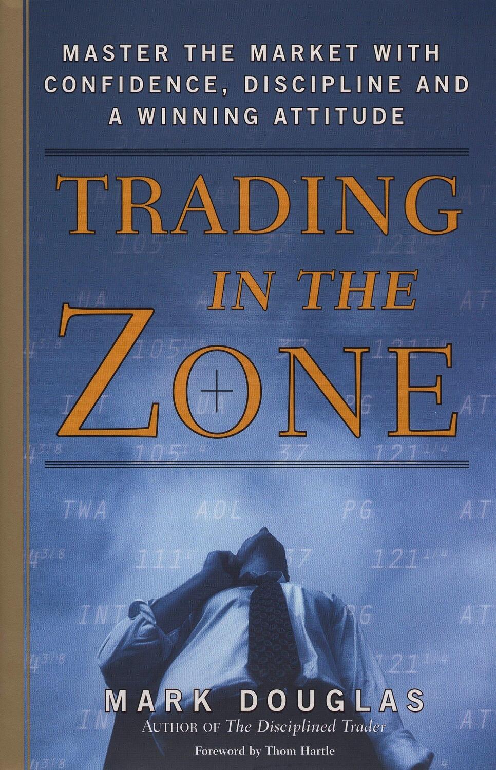 Cover: 9780735201446 | Trading in the Zone: Master the Market with Confidence, Discipline,...