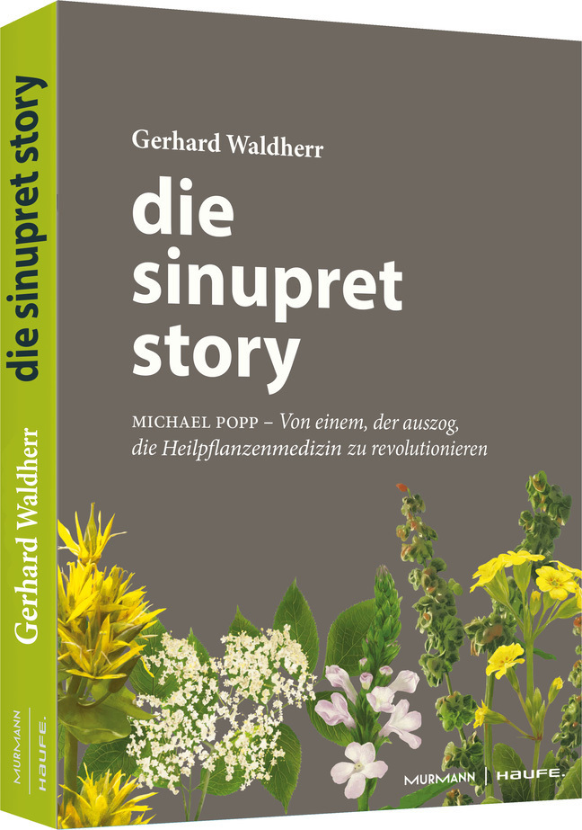 Cover: 9783648135679 | Die Sinupret-Story | Gerhard Waldherr | Buch | 2019 | Haufe-Lexware