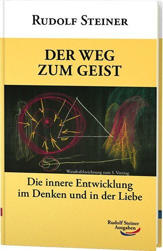 Cover: 9783867721561 | Der Weg zum Geist | Rudolf Steiner | Buch | 2016 | EAN 9783867721561