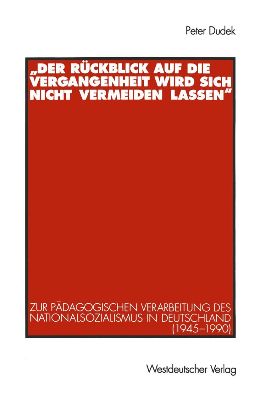 Cover: 9783531127774 | "Der Rückblick auf die Vergangenheit wird sich nicht vermeiden lassen"