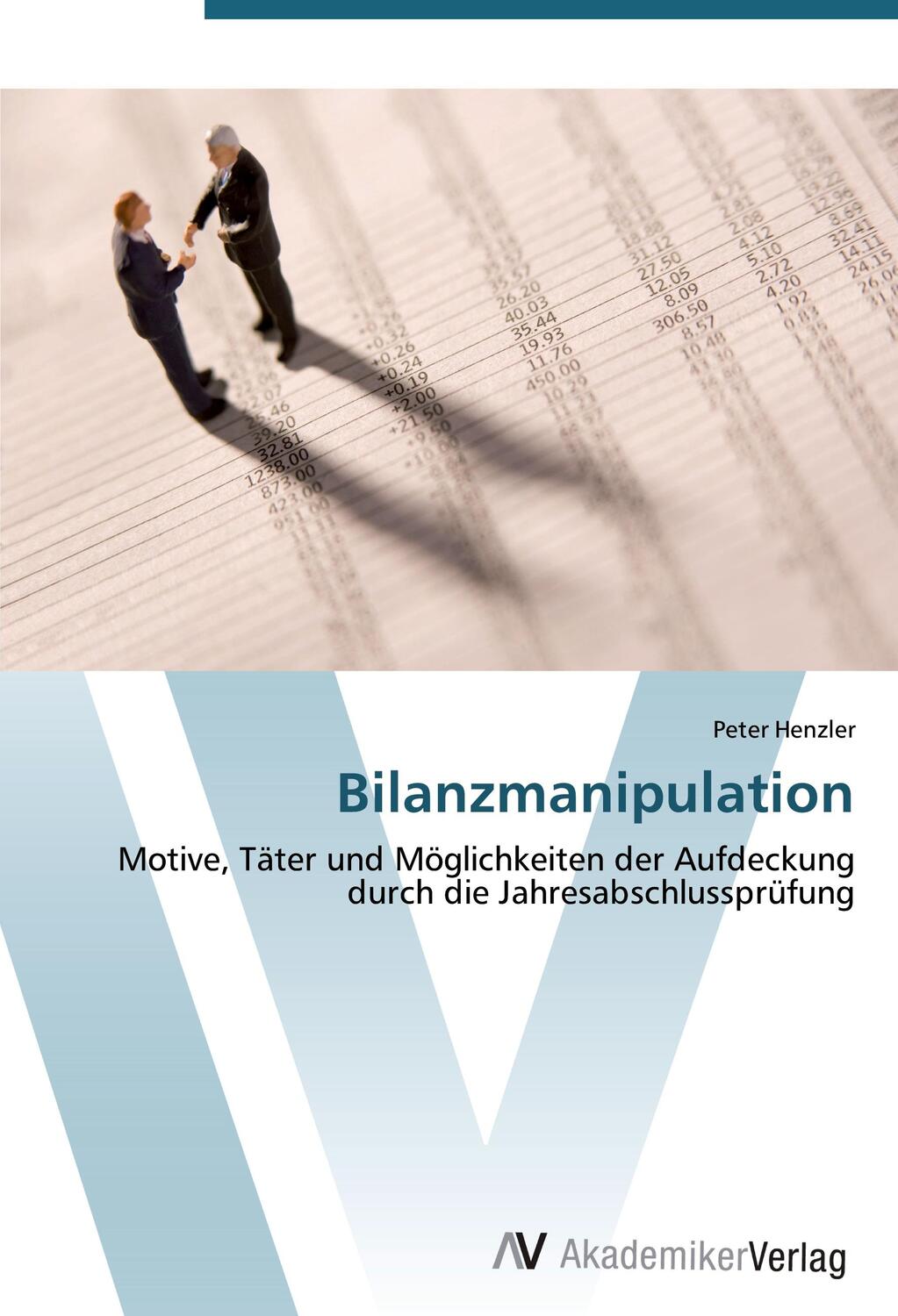 Cover: 9783639442915 | Bilanzmanipulation | Peter Henzler | Taschenbuch | Paperback | Deutsch