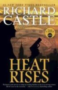 Cover: 9781781166314 | Nikki Heat - Heat Rises | Richard Castle | Taschenbuch | Englisch