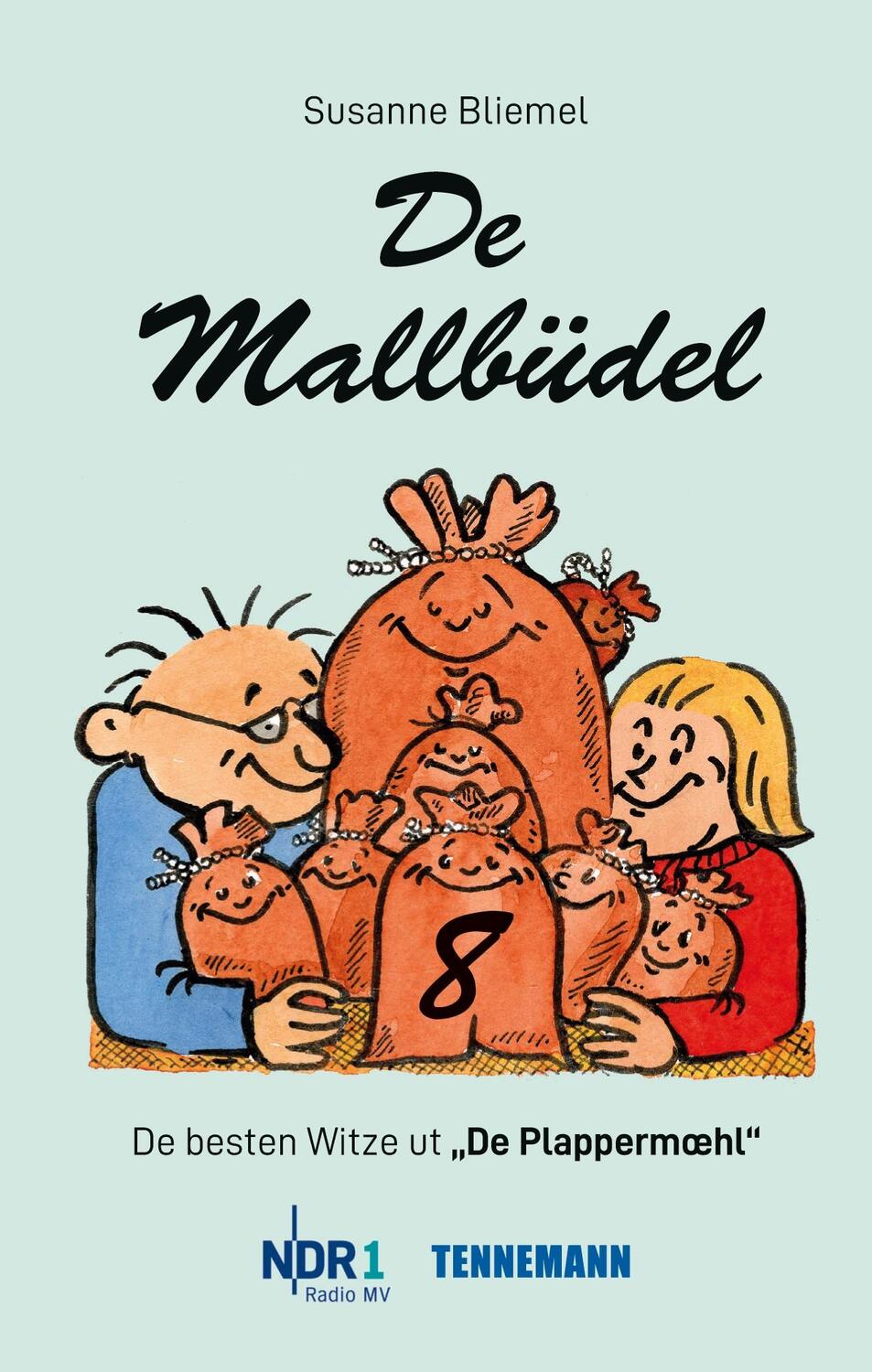 Cover: 9783941452794 | De Mallbüdel 8 | De besten Witze ut "De Plappermoehl" | Bliemel | Buch