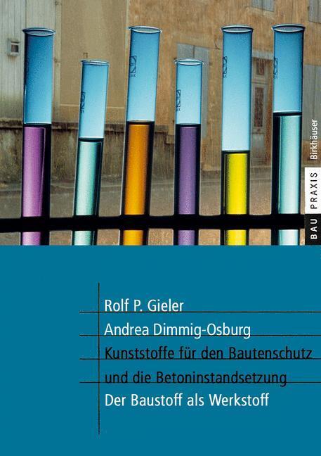 Cover: 9783764363451 | Kunststoffe für den Bautenschutz und die Betoninstandsetzung | Buch