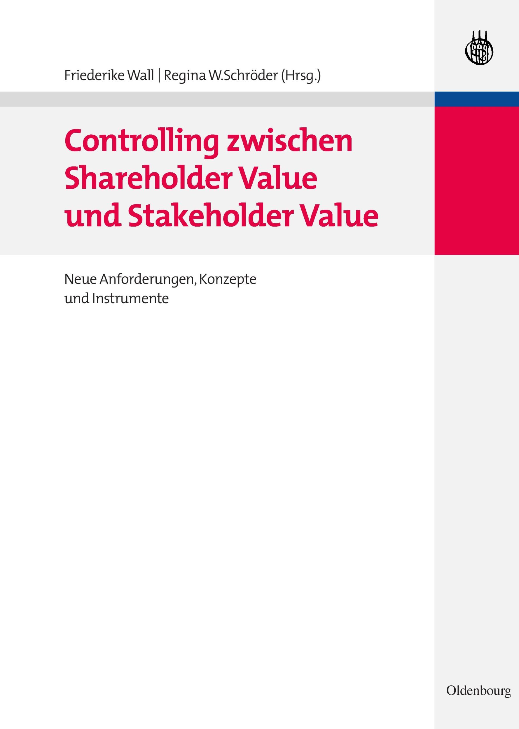 Cover: 9783486587944 | Controlling zwischen Shareholder Value und Stakeholder Value | Buch