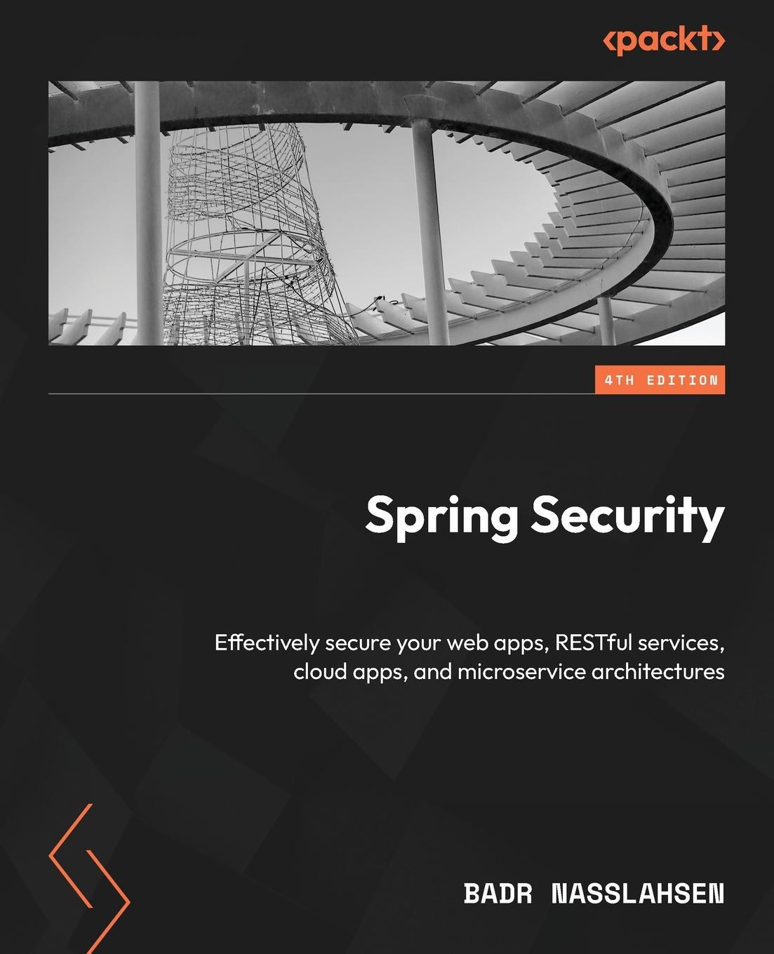 Cover: 9781835460504 | Spring Security - Fourth Edition | Badr Nasslahsen | Taschenbuch