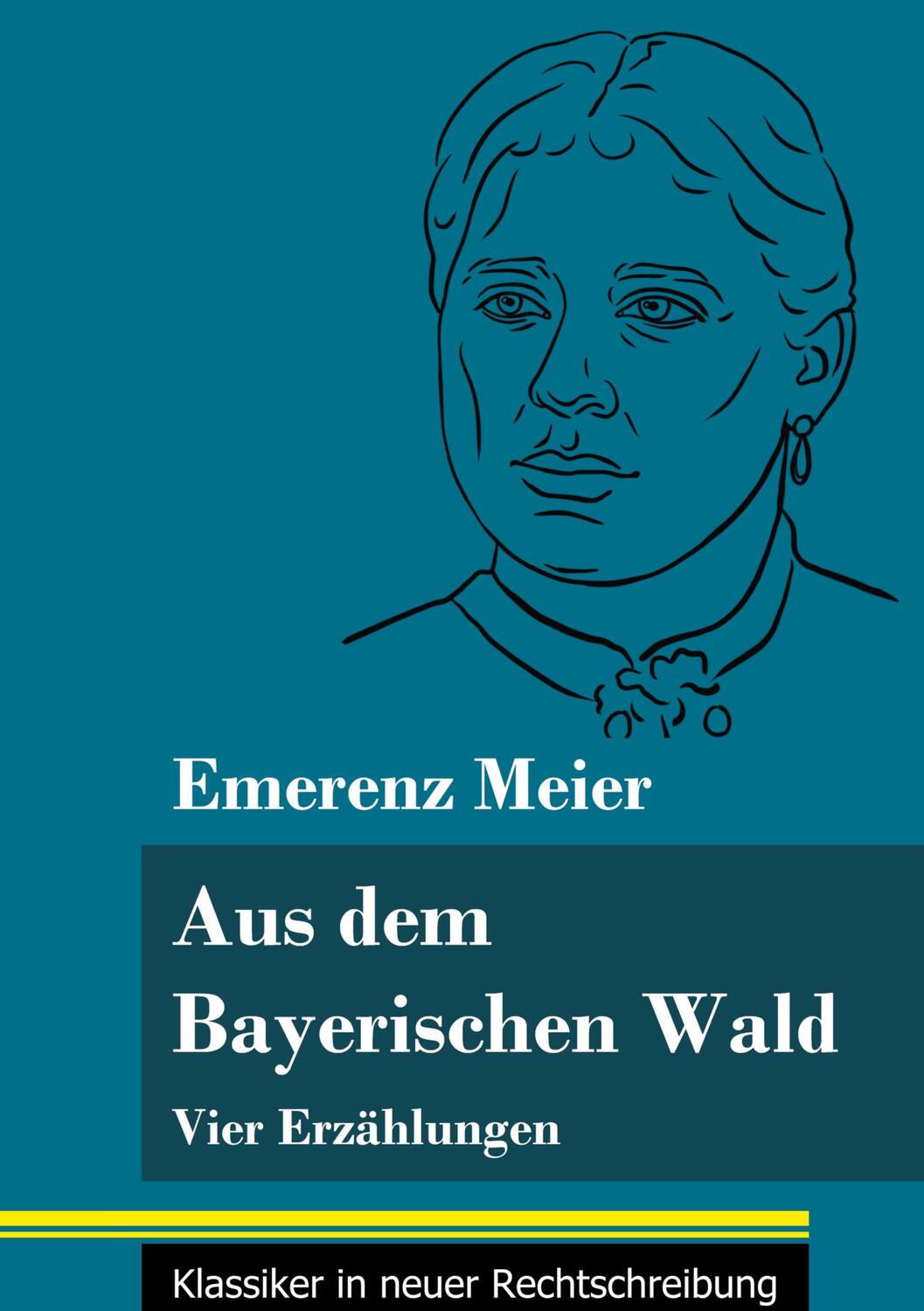 Cover: 9783847849605 | Aus dem Bayerischen Wald | Emerenz Meier | Buch | 116 S. | Deutsch