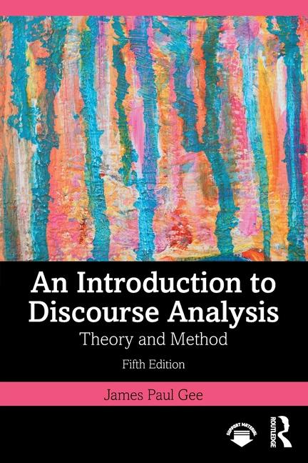 Cover: 9781032880389 | An Introduction to Discourse Analysis | Theory and Method | Gee | Buch