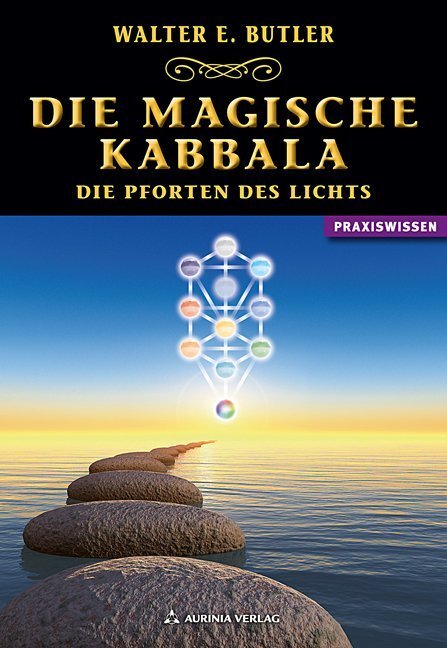 Cover: 9783937392646 | Die magische Kabbala - Die Pforten des Lichts | Walter E. Butler