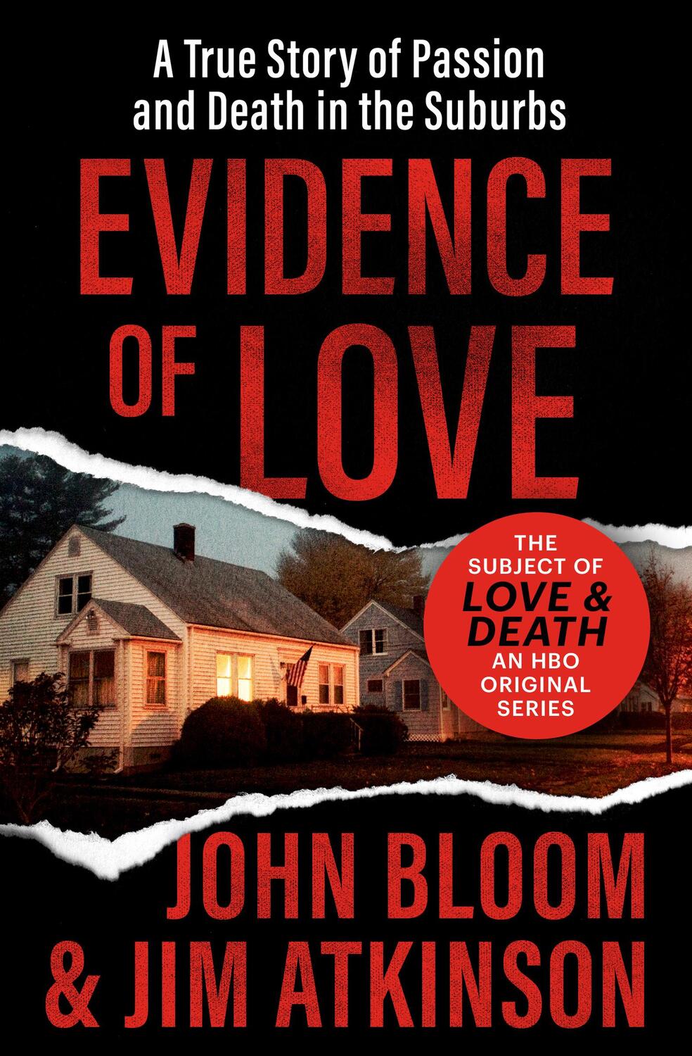 Cover: 9781504049528 | Evidence of Love | A True Story of Passion and Death in the Suburbs