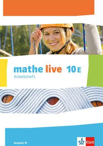 Cover: 9783127206869 | mathe live 10E. Ausgabe W. Arbeitsheft mit Lösungsheft Klasse 10