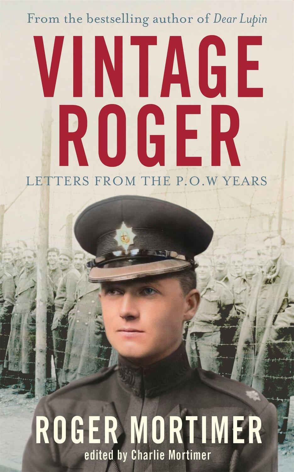 Cover: 9781472132239 | Vintage Roger | Letters from the POW Years | Roger Mortimer | Buch