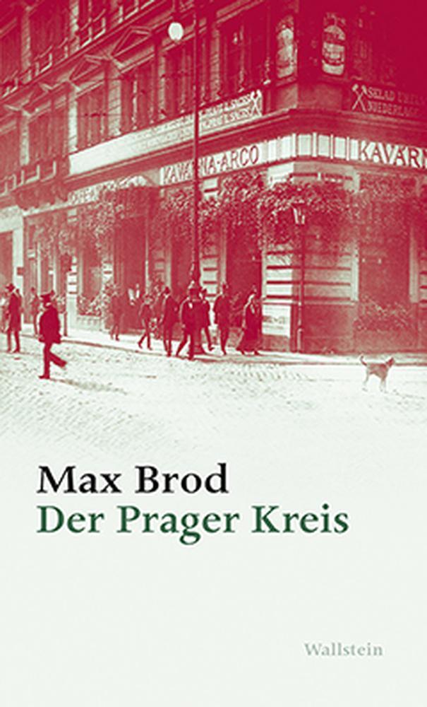 Cover: 9783835317956 | Der Prager Kreis | Max Brod - Ausgewählte Werke | Max Brod | Buch