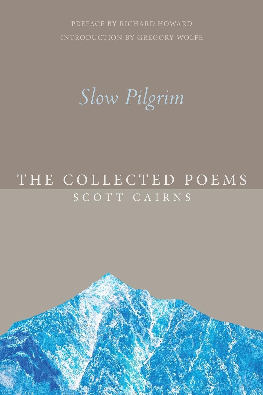 Cover: 9781612616575 | Slow Pilgrim | The Collected Poems | Scott Cairns | Taschenbuch | 2015