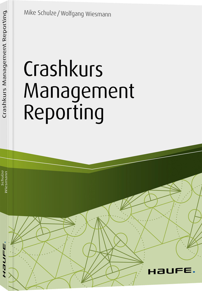 Cover: 9783648109076 | Crashkurs Management Reporting | Mike Schulze | Taschenbuch | 2019