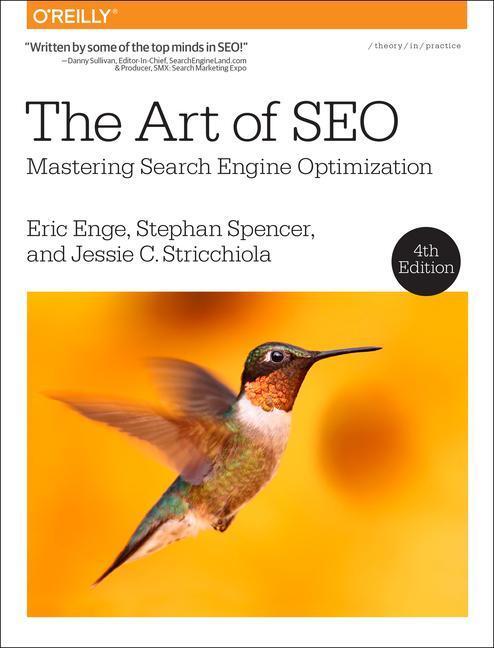 Cover: 9781098102616 | The Art of SEO | Mastering Search Engine Optimization | Enge (u. a.)