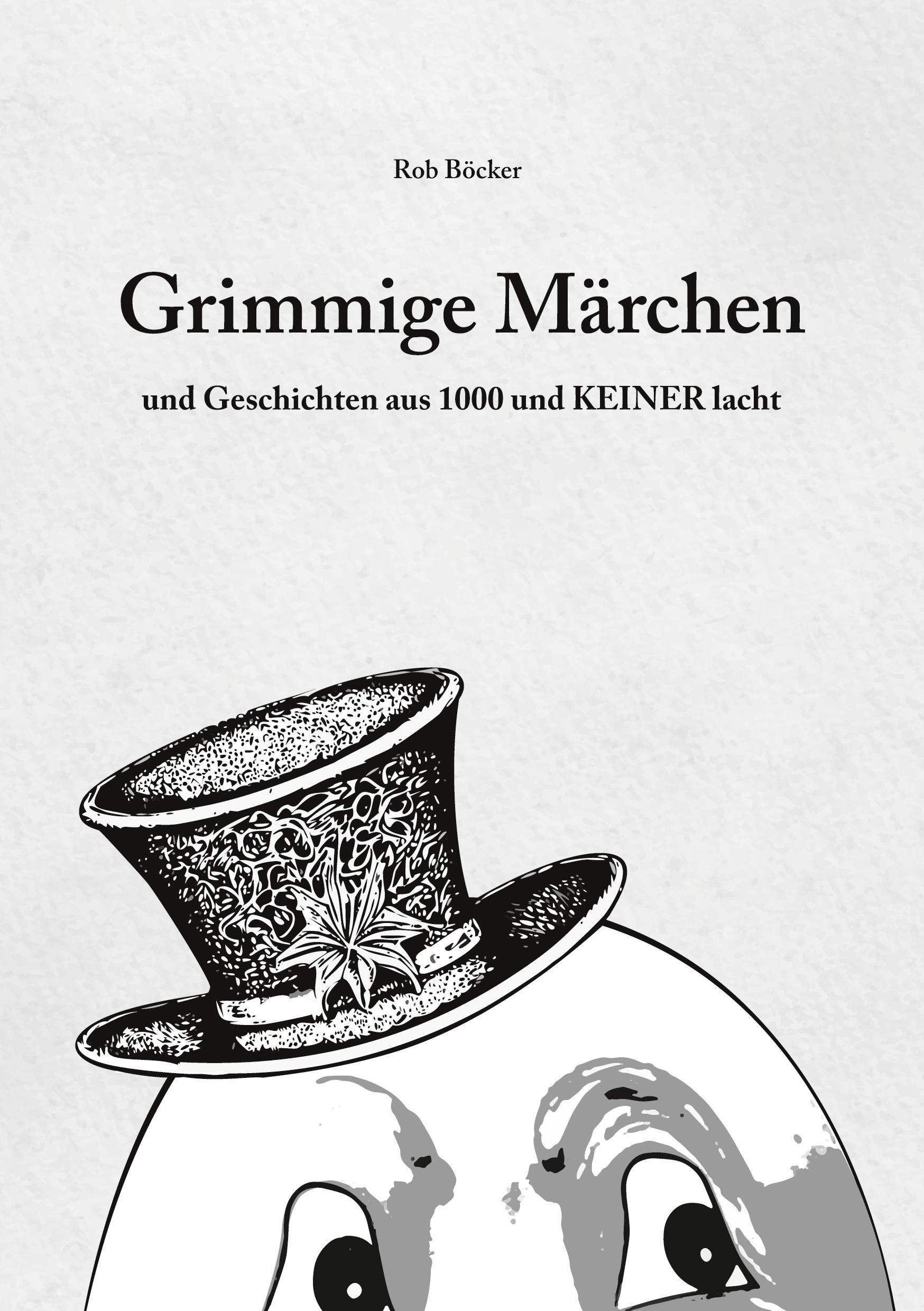 Cover: 9783758307973 | Grimmige Märchen und Geschichten aus 1000 und Keiner lacht | Böcker