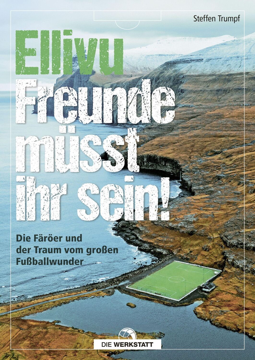 Cover: 9783730705957 | Ellivu Freunde müsst ihr sein | Steffen Trumpf | Buch | 240 S. | 2022