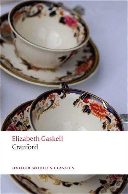 Cover: 9780199558308 | Cranford | Elizabeth Gaskell | Taschenbuch | Oxford World's Classics