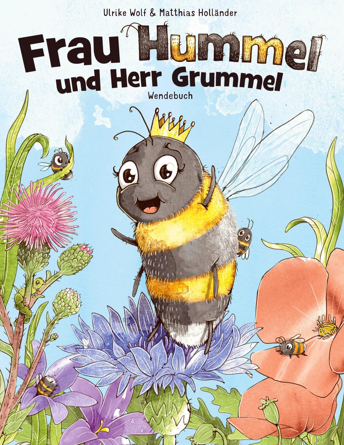 Cover: 9783753459608 | Frau Hummel und Herr Grummel | Wendebuch | Ulrike Wolf | Buch | 36 S.