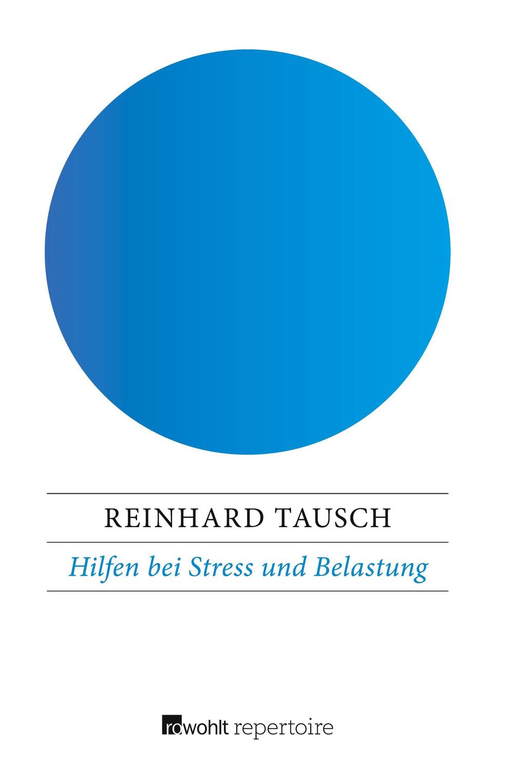 Cover: 9783688101931 | Hilfen bei Stress und Belastung | Reinhard Tausch | Taschenbuch | 2017