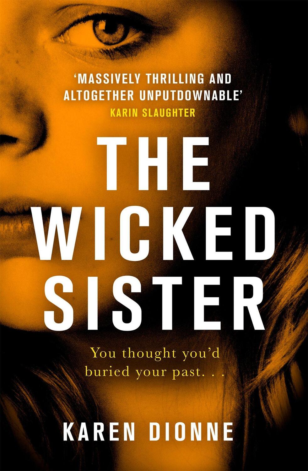 Cover: 9780751567427 | The Wicked Sister | The gripping thriller with a killer twist | Dionne